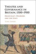 Cover: Theatre and Governance in Britain, 1500-1900 - Cambridge University Press