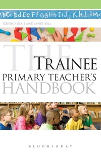Enlarge image Cover: The Trainee Primary Teacher's Handbook - Continuum International Publishing Group Ltd.
