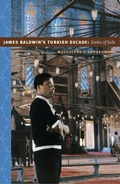 Cover: James Baldwin's Turkish Decade - De Gruyter