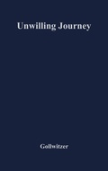 Cover: Unwilling Journey - Praeger Publishers Inc
