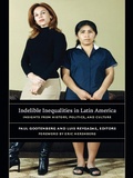 Cover: Indelible Inequalities in Latin America - De Gruyter