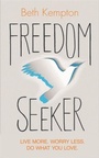 Cover: Freedom Seeker - Hay House UK Ltd