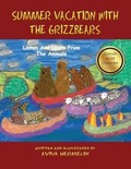 Cover: Summer Vacation With The Grizzbears - MAZO PUBLISHERS