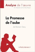 Cover: La Promesse de l'aube de Romain Gary (Analyse de l'oeuvre) - lePetitLitteraire.fr