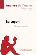 Cover: La Le&ccedil;on d'Eug&egrave;ne Ionesco (Analyse de l'oeuvre) - lePetitLitteraire.fr