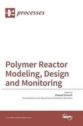 Cover: Polymer Reactor Modeling, Design and Monitoring - MDPI AG