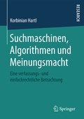Cover: Suchmaschinen, Algorithmen und Meinungsmacht - Springer