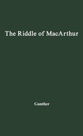 Cover: The Riddle of MacArthur - Praeger Publishers Inc