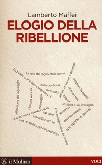 Abbildung von: Elogio della ribellione - Voci;Il Mulino
