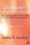 Cover: Christianity and Creation - Continuum International Publishing Group Ltd.