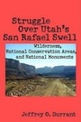 Cover: Struggle Over Utah's San Rafael Swell - University of Arizona Press