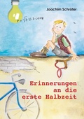 Cover: Erinnerungen an die erste Halbzeit - epubli
