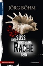 Cover: Und süß wird meine Rache sein - CW Niemeyer Buchverlage