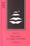 Cover: Das Lachen der jungen Frau Rothe - Edition LEU