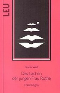 Enlarge image Cover: Das Lachen der jungen Frau Rothe - Edition LEU