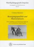 Cover: Bewegungsqualit&auml;t und Musizierpraxis - Muth, B