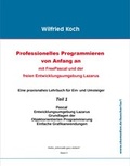 Cover: Professionelles Programmieren von Anfang an: Mit Free Pascal und der freien Entwicklungsumgebung Lazarus (mit CD) - Oberkochener Medienverlag