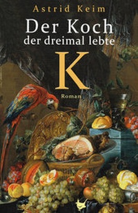 Abbildung von: Der Koch, der dreimal lebte - Größenwahn Verlag