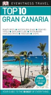 Abbildung von: DK Eyewitness Top 10 Gran Canaria - DK Eyewitness Travel