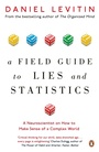 Cover: A Field Guide to Lies and Statistics - Penguin Books Ltd