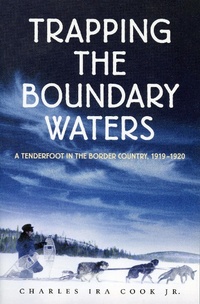 Enlarge image Cover: Trapping the Boundary Waters - Minnesota Historical Society Press