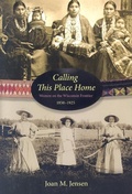Cover: Calling This Place Home - Minnesota Historical Society Press