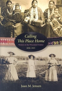 Enlarge image Cover: Calling This Place Home - Minnesota Historical Society Press