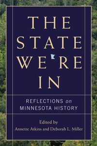 Enlarge image Cover: The State We're In - Minnesota Historical Society Press