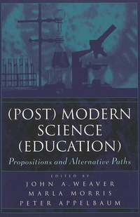 Enlarge image Cover: (Post) Modern Science (Education) - Peter Lang Verlag