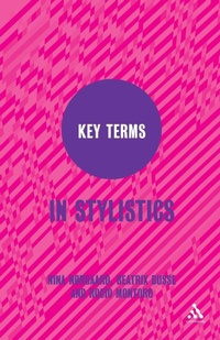 Enlarge image Cover: Key Terms in Stylistics - Continuum Publishing Corporation
