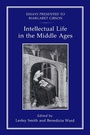 Cover: Intellectual Life in the Middle Ages - Hambledon Continuum
