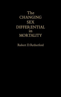 Enlarge image Cover: Changing Sex Differential in Mortality - Praeger Publishers Inc