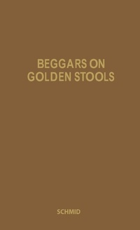 Abbildung von: Beggars on Golden Stools - Praeger Publishers Inc