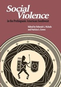 Cover: Social Violence in the Prehispanic American Southwest - University of Arizona Press