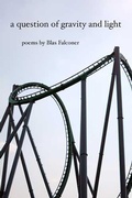 Cover: A Question of Gravity and Light - University of Arizona Press