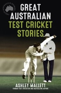 Abbildung von: Great Australian Test Cricket Stories - ABC Books