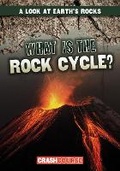 Cover: What Is the Rock Cycle? - Gareth Stevens Publishing