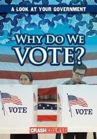 Enlarge image Cover: Why Do We Vote? - Gareth Stevens Publishing