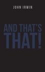 Cover: And That's That! - Partridge Publishing