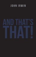 Cover: And That's That! - Partridge Publishing