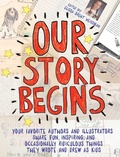 Cover: Our Story Begins - Atheneum Books for Young Readers