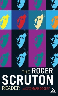 Enlarge image Cover: The Roger Scruton Reader - Continuum International Publishing Group Ltd.