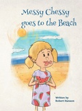 Cover: Messy Chessy Goes to the Beach - AUTHORHOUSE
