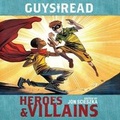 Cover: Guys Read: Heroes & Villains Lib/E - Walden Pond Press
