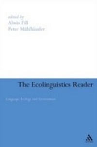 Enlarge image Cover: Ecolinguistics Reader - Continuum Publishing Corporation