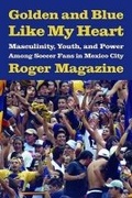 Cover: Golden and Blue Like My Heart - University of Arizona Press