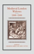 Cover: Medieval London Widows, 1300-1500 - Hambledon Continuum