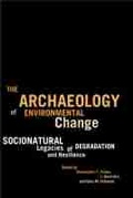 Cover: The Archaeology of Environmental Change - University of Arizona Press