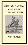 Cover: William Caxton and English Literary Culture - Hambledon Continuum