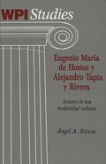 Cover: Eugenio Mar&iacute;a de Hostos y Alejandro Tapia y Rivera - Peter Lang Verlag